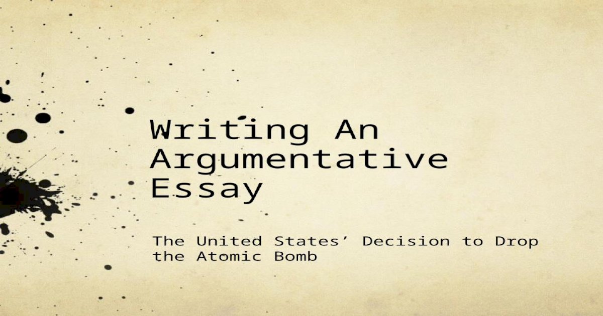 argumentative essay on the atomic bomb