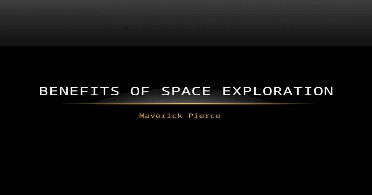 Benefits Of Space Exploration Pptx Powerpoint