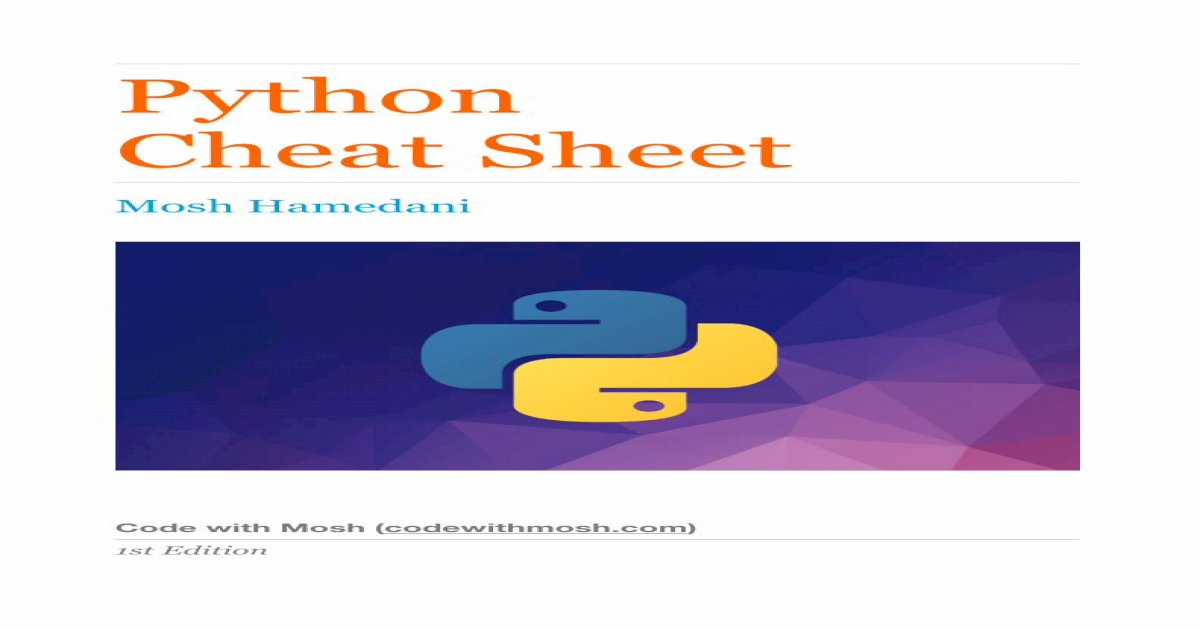 Python Cheat Sheet - Programming with Mosh€¦ · About this Cheat Sheet ...