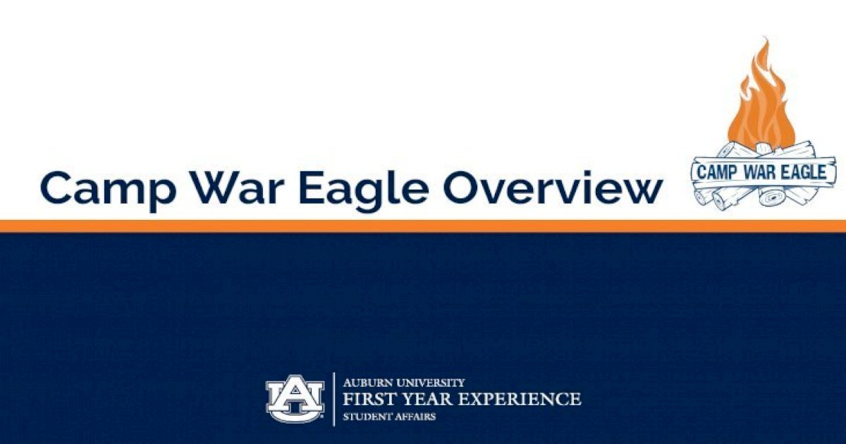 Camp War Eagle Overview FYE Homefye.auburn.edu/wpcontent/uploads