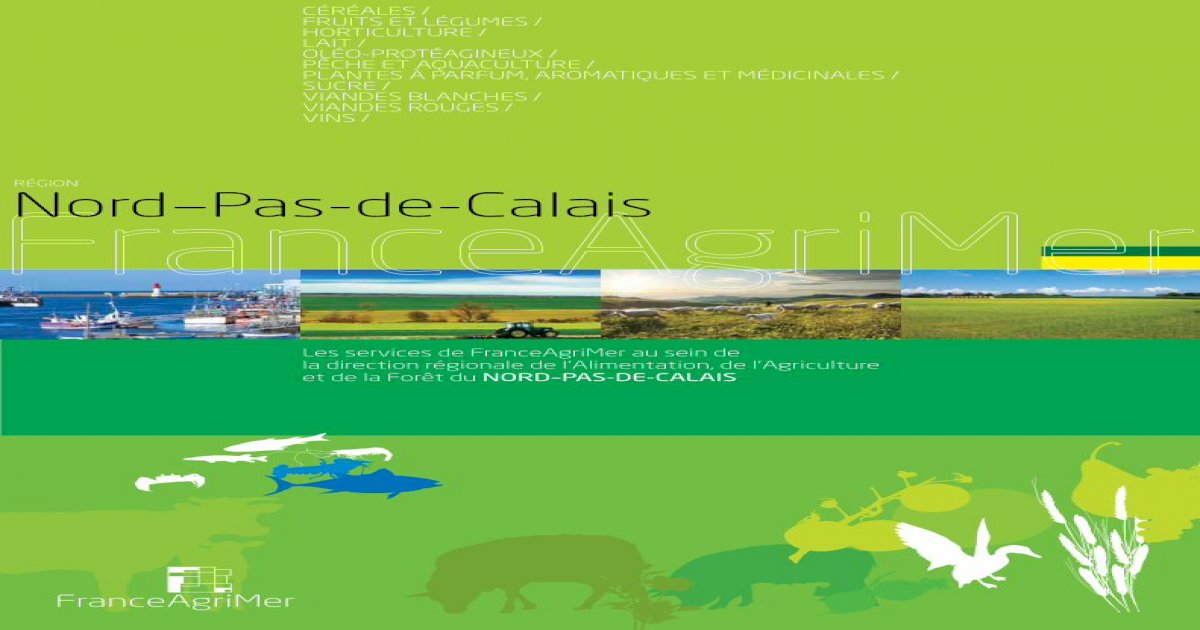 nord–Pas-de-Calais - FranceAgriMer · la région Nord–Pas-de-Calais ...