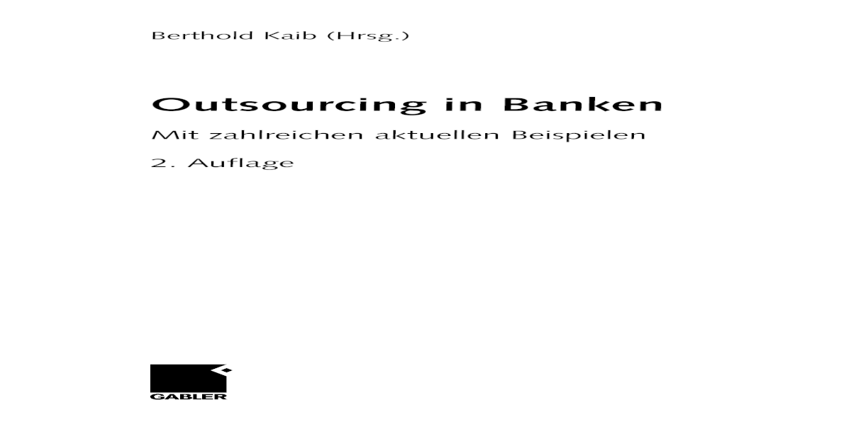 Outsourcing In Banken Mit Zahlreichen Aktuellen Beispielen 2