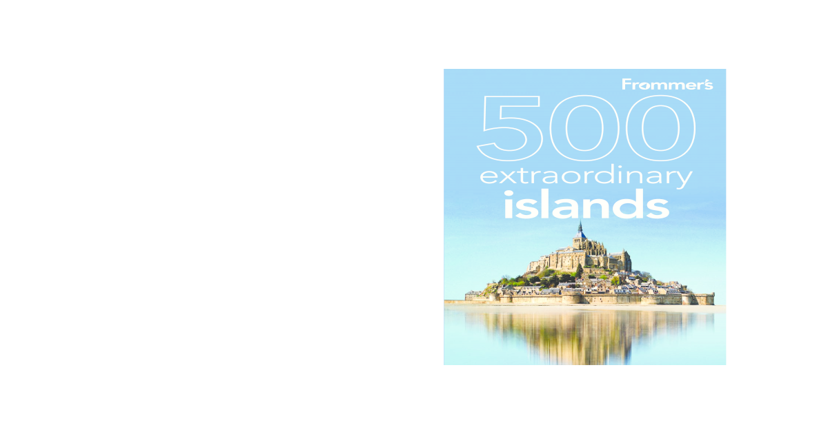 Frommer's 500 Extraordinary Islands [2010] - [PDF Document] - 