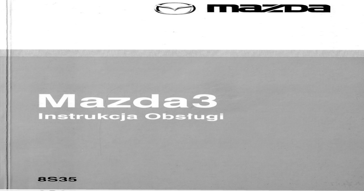Instrukcja Obslugi Mazda 3 BK PL [PDF Document]